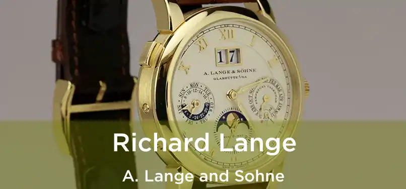  Richard Lange A. Lange and Sohne